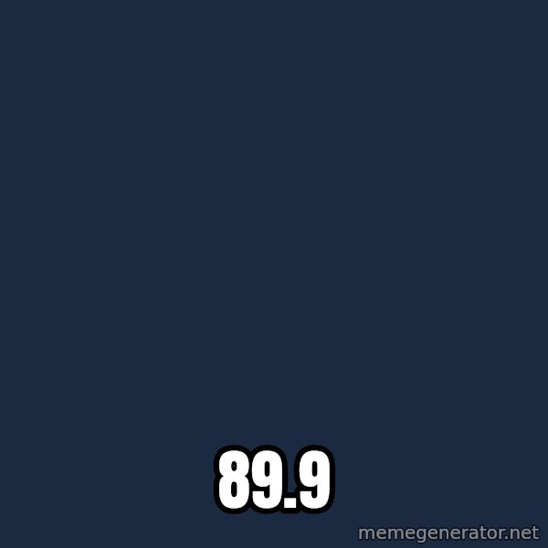 First World Problems meme: 89.9