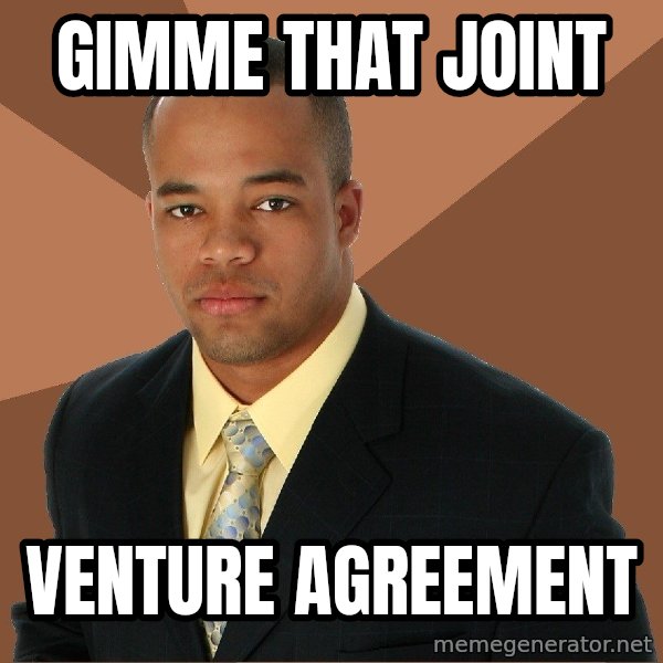 Successful Black Man meme: Gimme that Joint / Venture Agreement