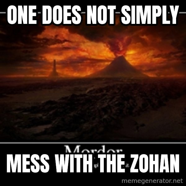 One Does Not Simply meme: one does not simply / mess with the zohan