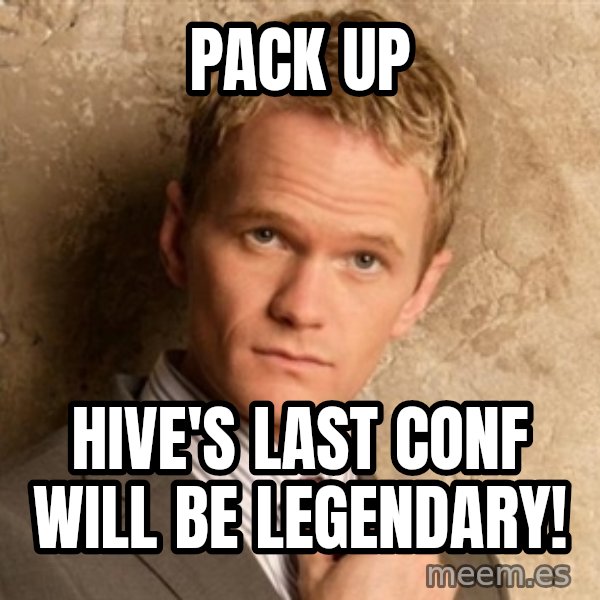 BARNEYxSTINSON meme: PACK UP / Hive's last conf will be legendary!