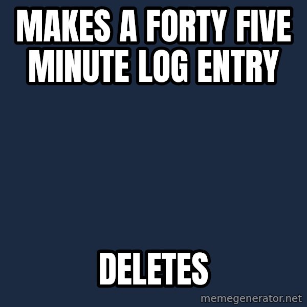 The Sisko meme: makes a forty five minute log entry / deletes