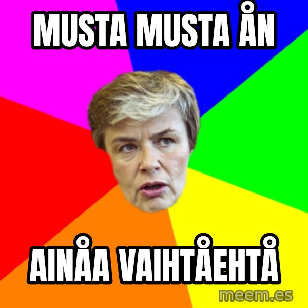 Thorsin Neuvo meme: musta    musta   ån / ainåa      vaihtåehtå