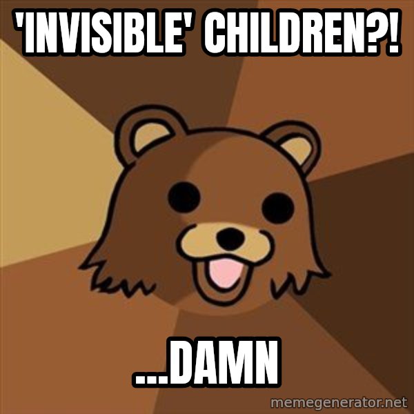 Pedobear meme: 'invisible' children?! / ...damn