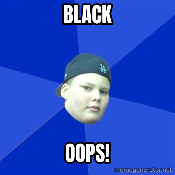 Jonnen Neuvo meme: BLACK / OOPS!