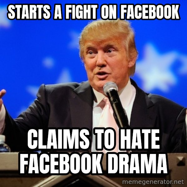 Annoying Facebook Girl meme: Starts a fight on facebook / claims to hate facebook drama