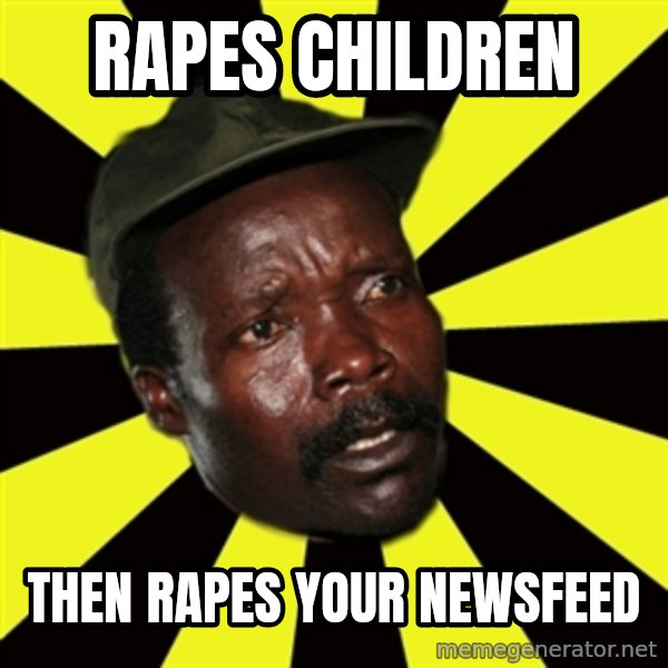 KONY THE PIMP meme: rapes children / then rapes your newsfeed