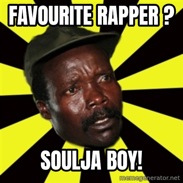 KONY THE PIMP meme: FAVOURITE RAPPER ? / SOULJA BOY!