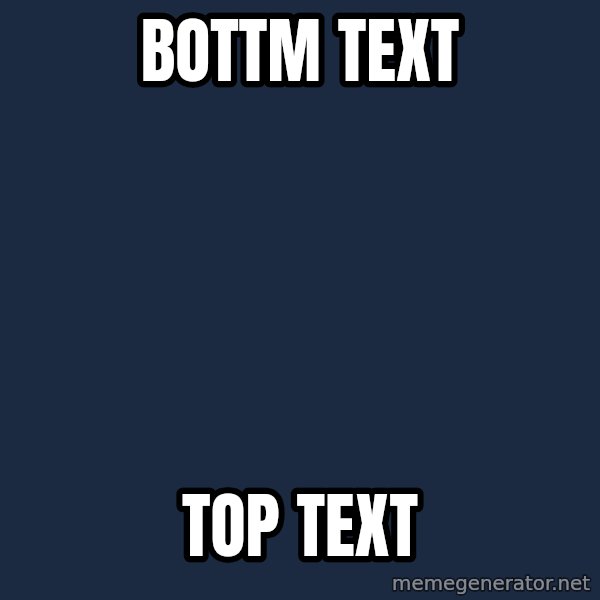Pawn Stars meme: Bottm text / top text