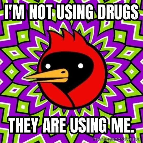Omsk Crow meme: I'm not using drugs / they are using me.