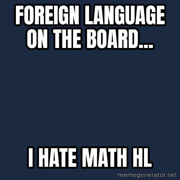 Hipster Ariel meme: FOREIGN LANGUAGE ON THE BOARD... / I HATE MATH HL