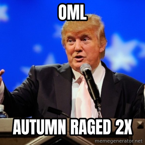 Annoying Facebook Girl meme: oml / Autumn raged 2x