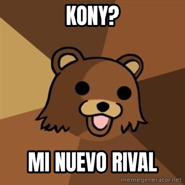 Pedobear meme: kony? / mi nuevo rival