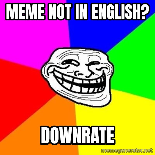 Trollface meme: meme not in english? / downrate
