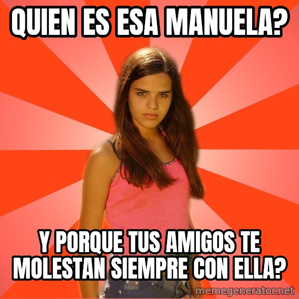 Jealous Girl meme: quien es esa manuela? / y porque tus amigos te molestan siempre con ella?