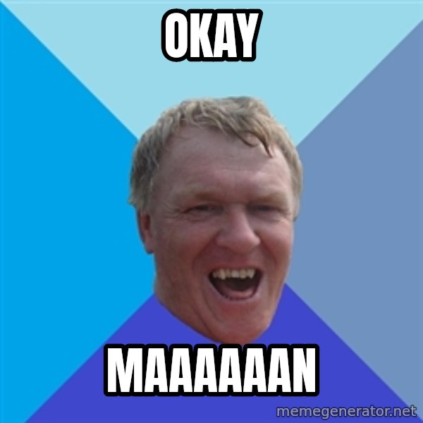 YAAZZ meme: OKAY / MAAAAAAN