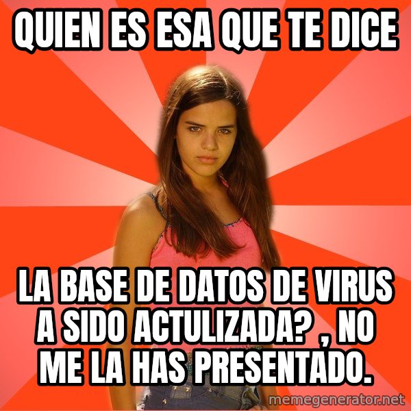Jealous Girl meme: quien es esa que te dice / la base de datos de virus a sido actulizada? , no me la has presentado.