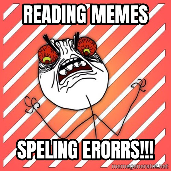 iHate meme: reading memes / speling erorrs!!!