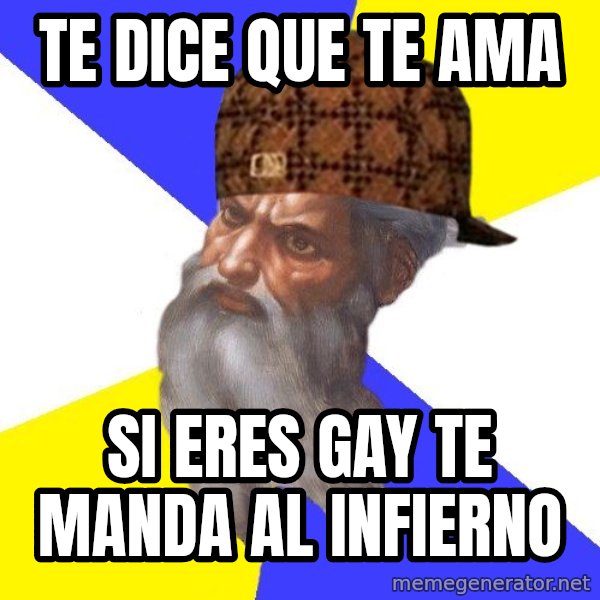 Scumbag God meme: Te dice que te ama / si eres gay te manda al infierno