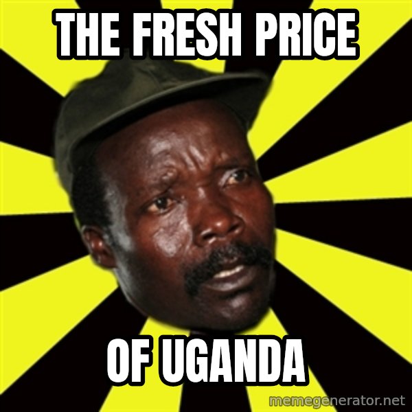 KONY THE PIMP meme: the fresh price / of uganda