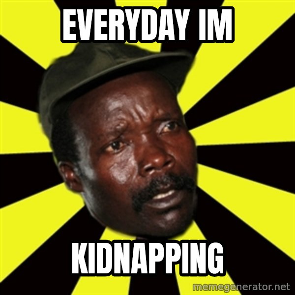 KONY THE PIMP meme: EVERYDAY IM / KIDNAPPING