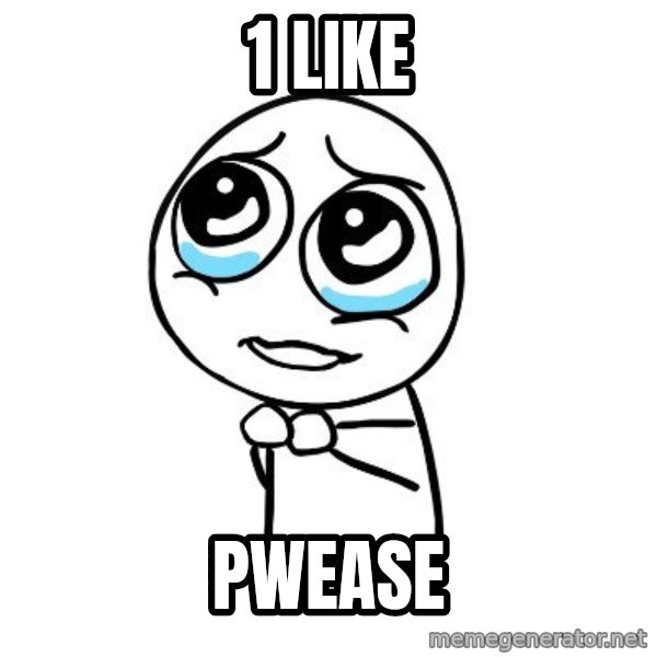 pleaseguy  meme: 1 like / pwease
