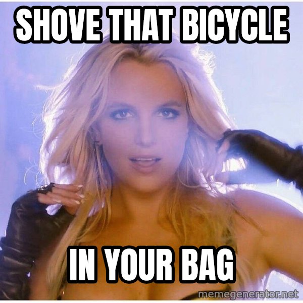 Professor Oak meme: shove that bicycle / in your bag