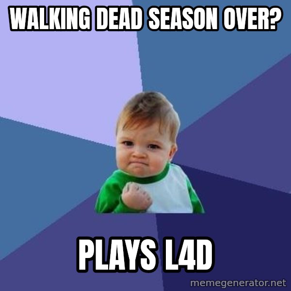Success Kid meme: Walking Dead season over? / plays l4d