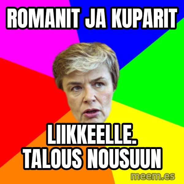 Thorsin Neuvo meme: romanit    ja   kuparit / liikkeelle.      talous         nousuun