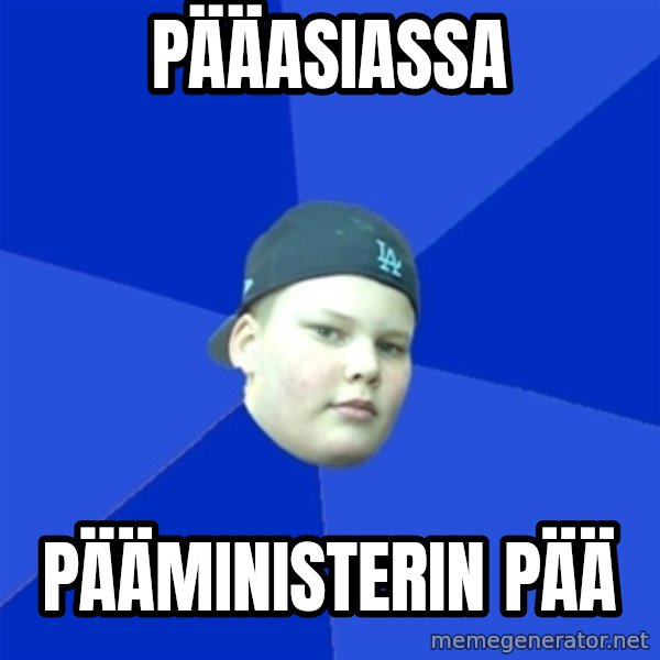 Jonnen Neuvo meme: Pääasiassa / pääministerin   pää