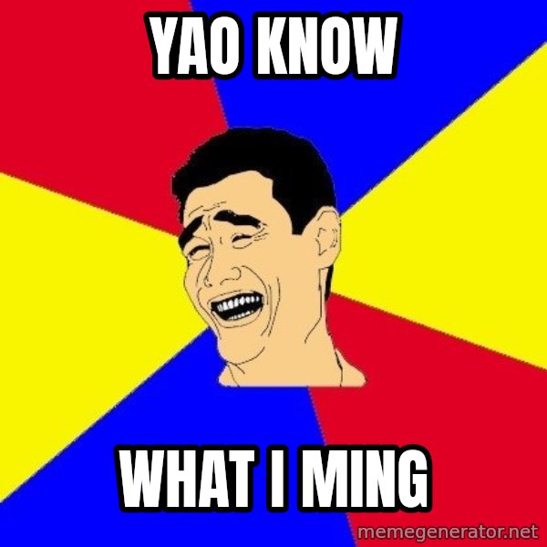 journalist meme: yao know / what i ming