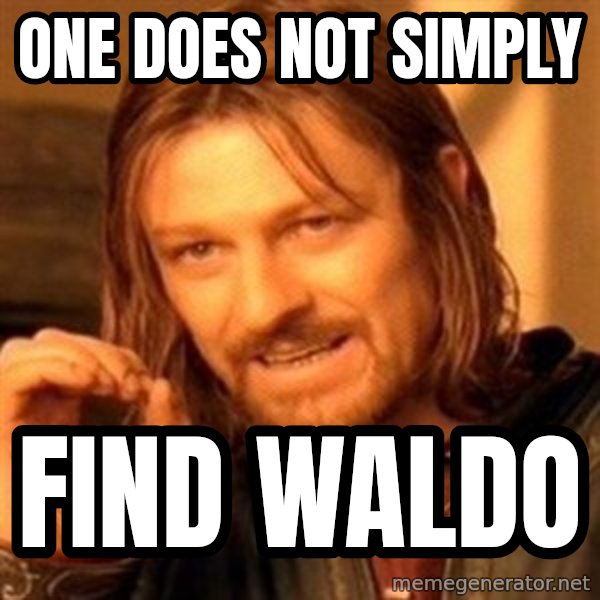 One Does Not Simply meme: One does not simply / Find waldo