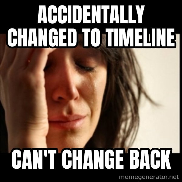 First World Problems meme: Accidentally changed to Timeline / Can't Change Back