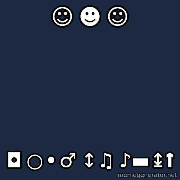 Katainen Perkele meme: ☺    ☻   ☺ / ◘  ○  •   ♂     ↕♫    ♪▬↨↑
