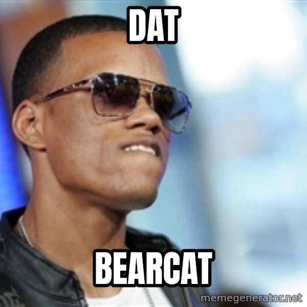 Dat Ass meme: DAT / Bearcat