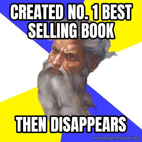Advice God meme: created No. 1 best selling book / Then Disappears
