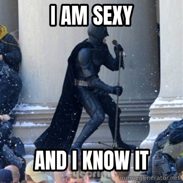 Batman Dance Party meme: I am Sexy / and I Know it