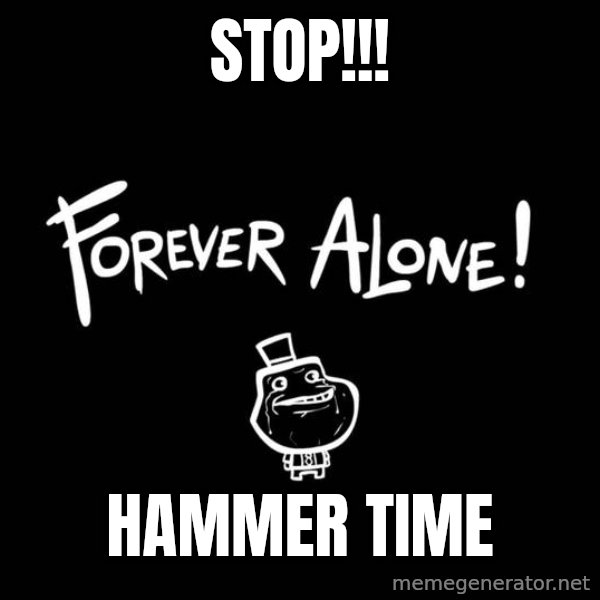 Chill Out Lemur meme: STOP!!! / HAMMER TIME