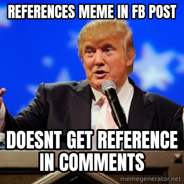 Annoying Facebook Girl meme: REFERENCES mEME IN fb POST / dOESNT GET REFERENCE IN COMMENTS