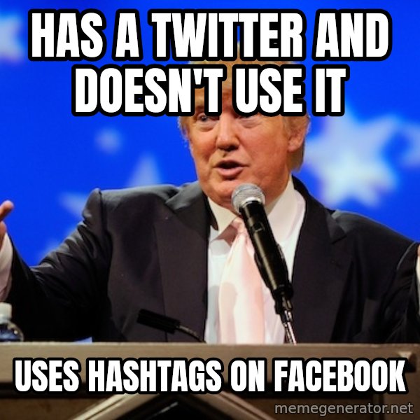 Annoying Facebook Girl meme: Has a TWITTER AND DOESN'T USE IT / USES HASHTAGS ON FACEBOOK