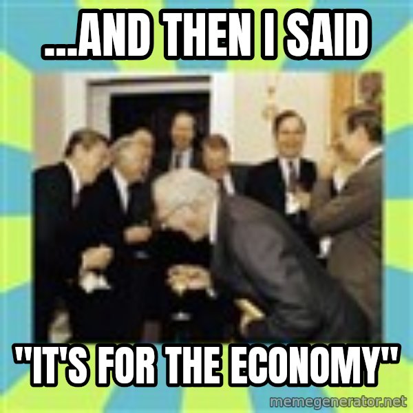 reagan white house laughing meme: ...and then i said / "it's for the economy"