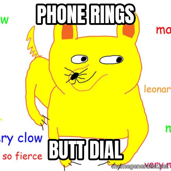 Forever Alone meme: Phone rings / Butt dial
