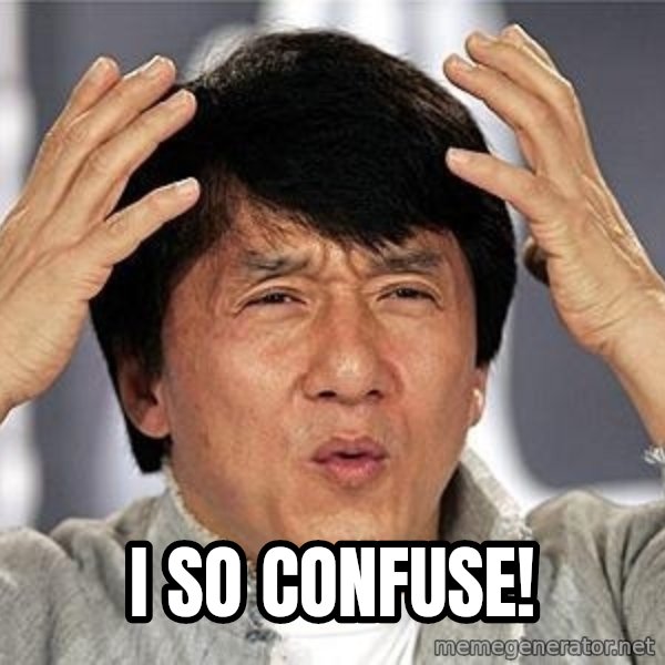 Confused Jackie Chan meme: I so confuse!