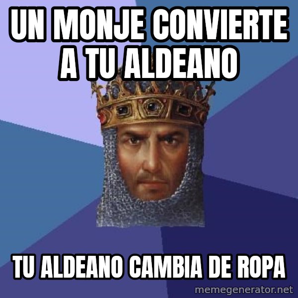 Age Of Empires meme: un monje convierte a tu aldeano / Tu aldeano cambia de ropa