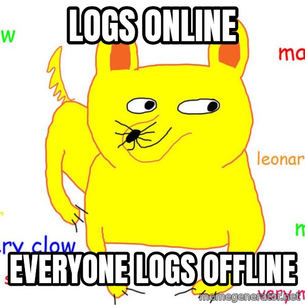 Forever Alone meme: logs online / everyone logs offline