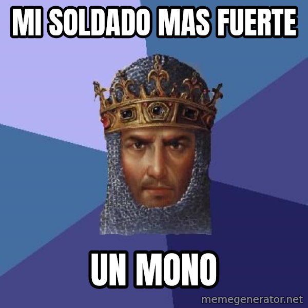 Age Of Empires meme: mi soldado mas fuerte / un mono