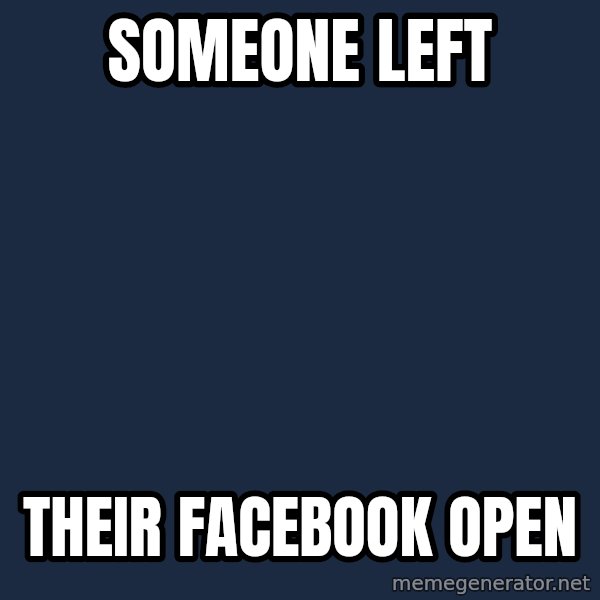 Spongebob meme: Someone left / their facebook open