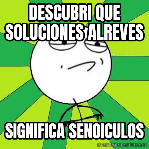 Challenge Accepted 2 meme: descubri que soluciones alreves / significa senoiculos