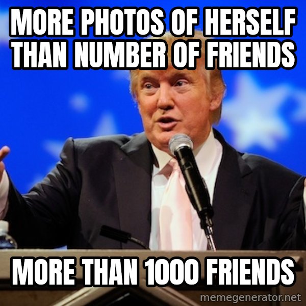 Annoying Facebook Girl meme: more photos of herself than number of friends / more than 1000 friends