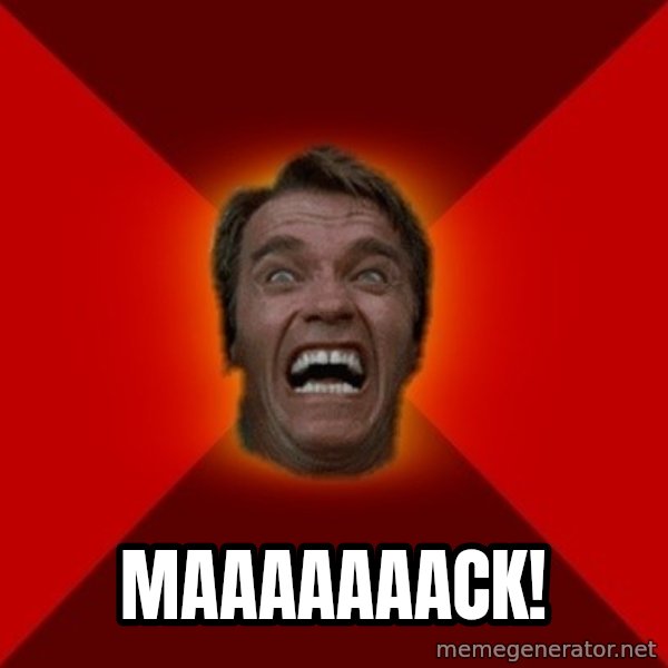 Angry Arnold meme: maaaaaaack!