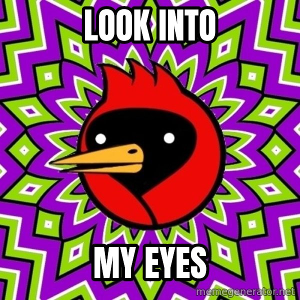 Omsk Crow meme: look into / my eyes